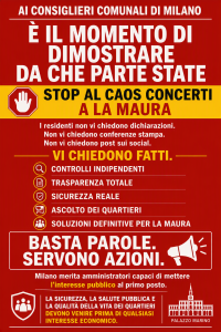 AI CONSIGLIERI COMUNALI DI MILANO: SUL CAOS CONCERTI ALL’IPPODROMO LA MAURA È IL MOMENTO DI SCEGLIERE