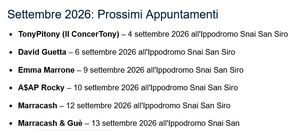 Concerti Ippodromo 4,6,9,10, 12 e 13 settembre 2026